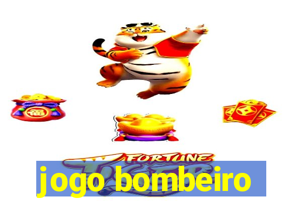 jogo bombeiro